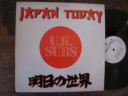 U.K. SUBS - JAPAN TODAY - UK VG+/ VG+