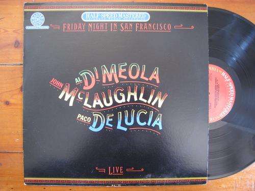 AL DI MEOLA / JOHN MCCLAUGHLIN / PACO DE LUCIA - FRIDAY NIGHT IN SAN FRANCISCO - USA VG+ / VG+