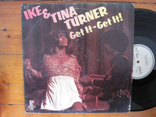 IKE & TINA TURNER - GET IT - GET IT - USA VG+ / VG+