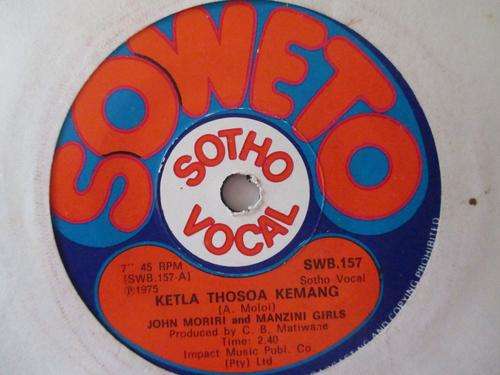 JOHN MORIRI & MANZINI GIRLS - HOMOTSA NGOANA / KETLA THOSOA KEMANG - RSA VG+