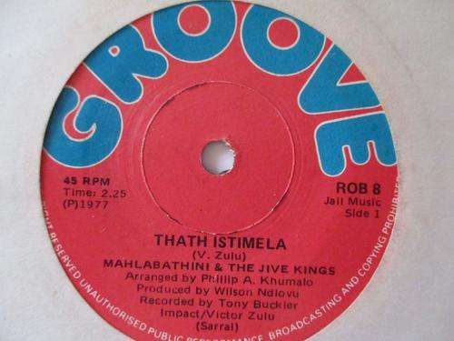 MAHLABATHINI & THE JIVE KINGS - THATH ISTIMELA / SINGAMA NYALA - RSA VG+