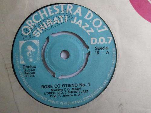 L'ORCH D.O. 7 SHIRATI JAZZ - ROSE CO OTIENO NO. 1 / PINY NI GIMAGE - KENYA VG+ 7"
