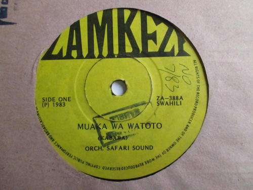 ORCHESTRA SAFARI SOUNDS - MUAKA WA WATOTO / MIMI NA SAFARI SOUND - ZAMBIA VG+