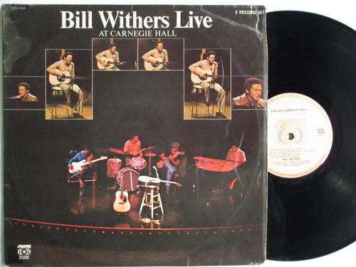 BILL WITHERS - LOVE AT CARNEGIE HALL - RSA VG+ / VG 2 LP GATEFOLD SUSSEX