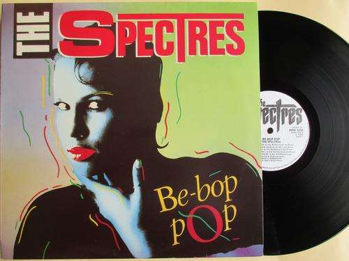 THE SPECTRES - BE-BOP POP - RSA VG+ / EX