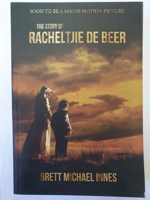 The Story of Racheltjie de beer by Brett Michael Innes