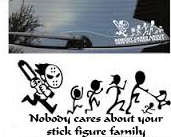 Beware of cheap imitations! Nobody cares about your stick figure family/ STIG family. FREE SHIPPING.