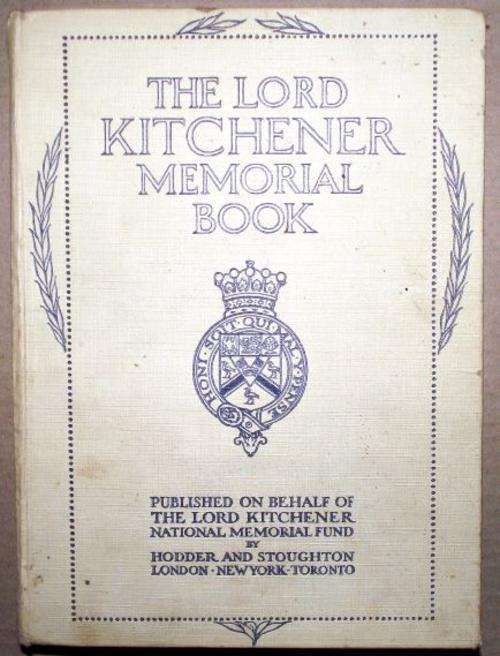 THE LORD KITCHENER MEMORIAL BOOK  EDITED BY SIR HEDLEY LE BAS