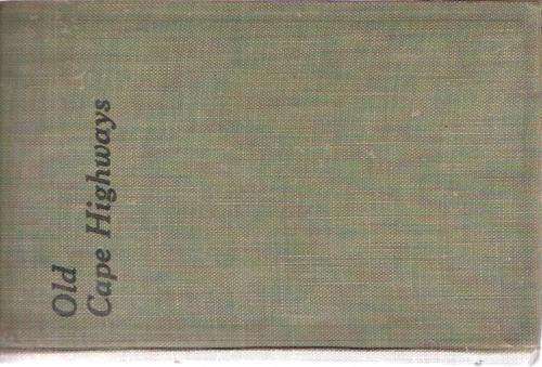 OLD CAPE HIGHWAYS- DR E.E. MOSSOP