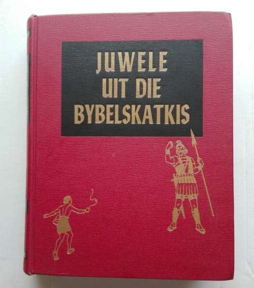 JUWELE UIT DIE BYBELSKATKIS - SPALDING - 1954