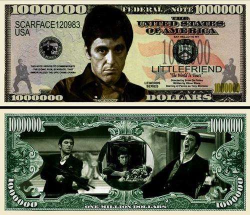 THE WORLD IS YOURS SCAR FACE MILLION DOLLAR BILL