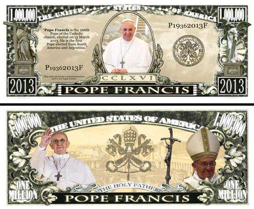POPE FRANCIS MILLION DOLLAR BILL