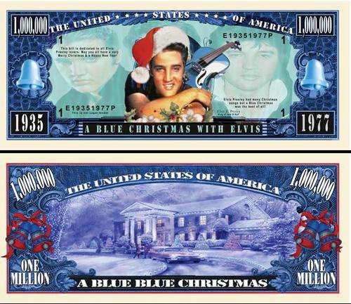 A BLUE CHRISTMAS WITH ELVIS MILLION DOLLAR BILL