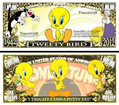 TWEETY BIRD MILLION DOLLAR BILL