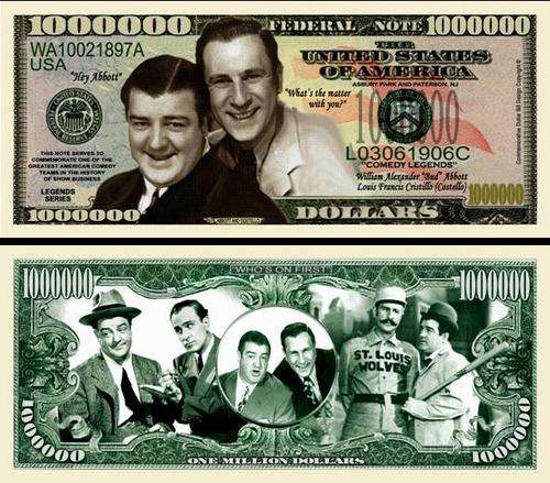 IN MEMORY OF ABBOT AND COSTELLO NOVELTY MILLION DOLLAR BILL