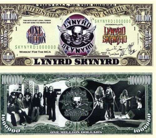 LYNYRD SKYNYRD NOVELTY MILLION DOLLAR BILL