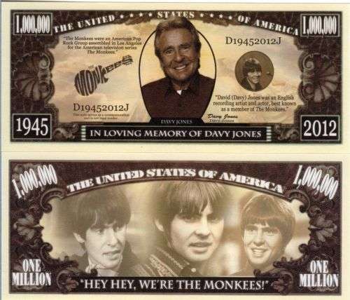 IN LOVING MEMORY OF DAVY JONES MILLION DOLLAR NOVELTY  BILL