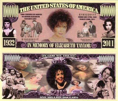 IN MEMORY OF ELIZABETH TAYLOR NOVELTY MILLION DOLLAR BILL