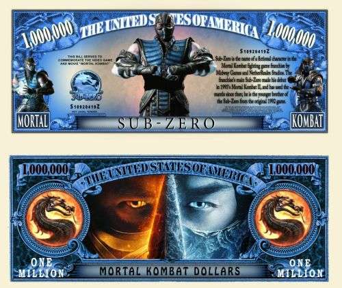 MORTAL KOMBAT SUB ZERO MILLION DOLLAR BILL