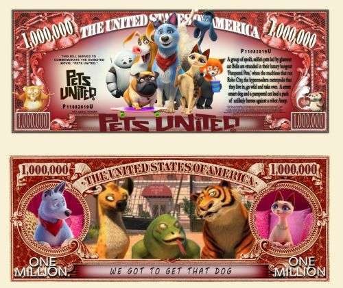 PETS UNITED MILLION DOLLAR BILL