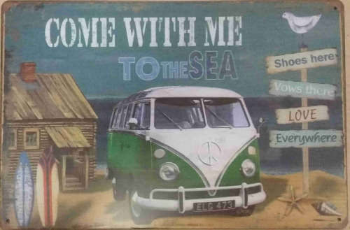 Combi. Come With Me To The Sea it metal sign.