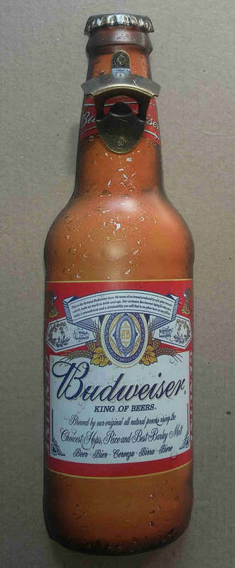 Budweiser metal sign/ Opener
