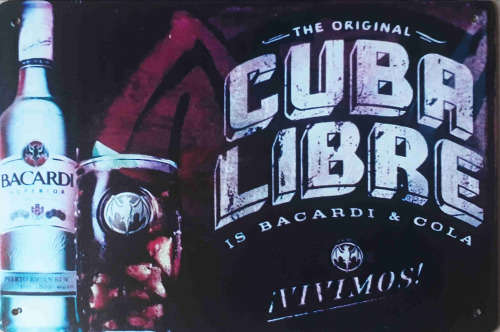 Bacardi, the cuba libre metal sign.