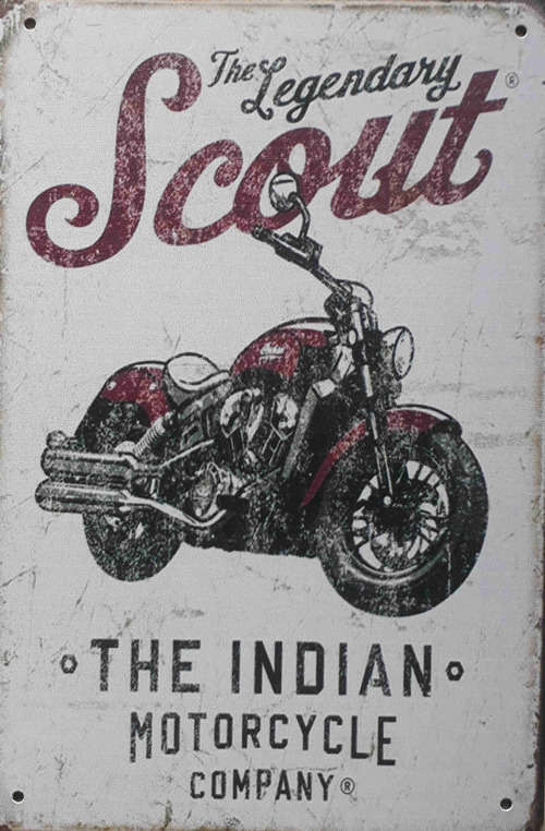 Indian motorcycles, The legendary Scout metal sign