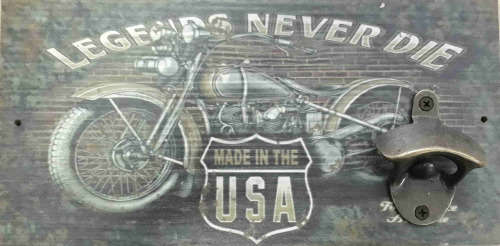 Legends never die advert board with bottle cap opener.
