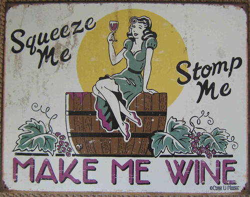 Make me wine. Distressed  vintage style metal sign.                              mt9