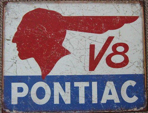 Pontiac V8 logo. Distressed vintage style metal sign.