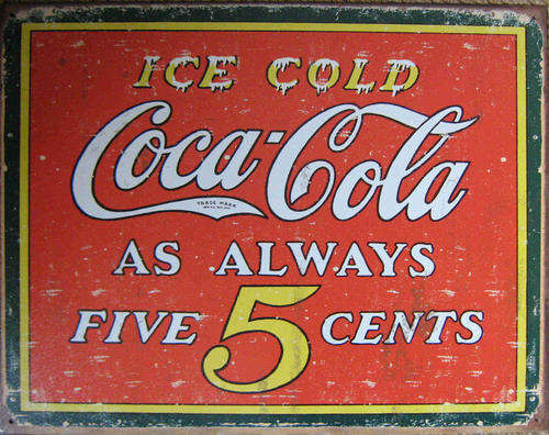 Coca-Cola Always 5c metal sign                                                                 mt10