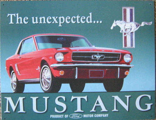 Ford Mustang. The unexpected metal sign