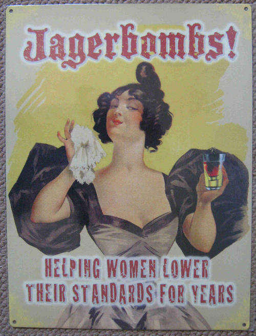 Jagerboms..helping women ...metal sign