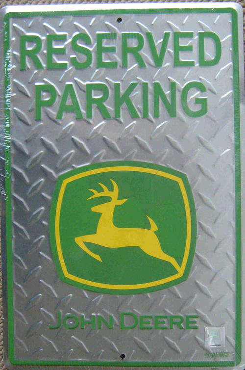 John Deere reserved parking. Genuine item metal sign