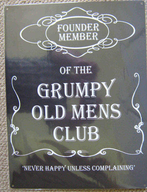 Grumpy old mens club metal sign.