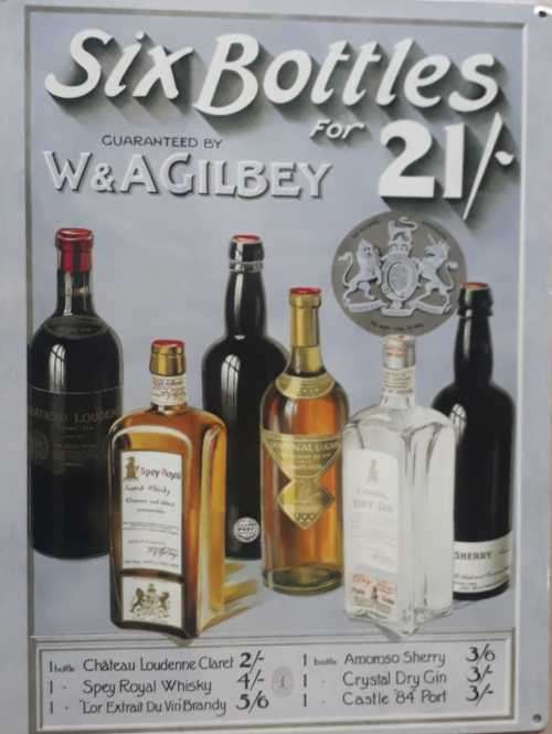 Six bottles guaranteed by W & A Gilbey metal sign