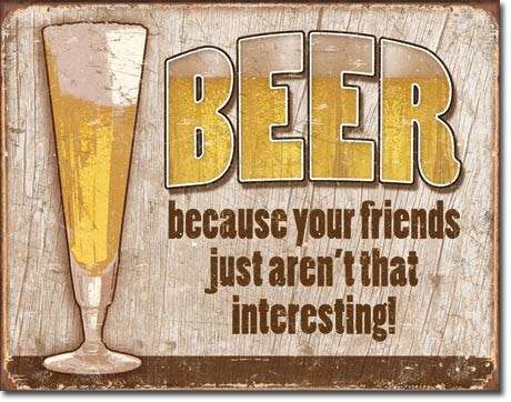 Your Friends metal sign