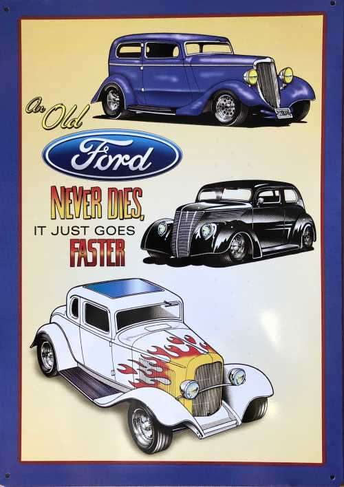 An Old Ford Never Dies Metal sign