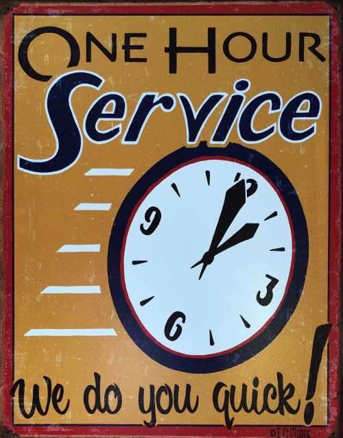 One Hour Service Metal Sign