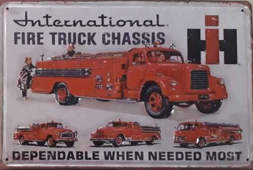 International fire truck chassis embossed metal sign.