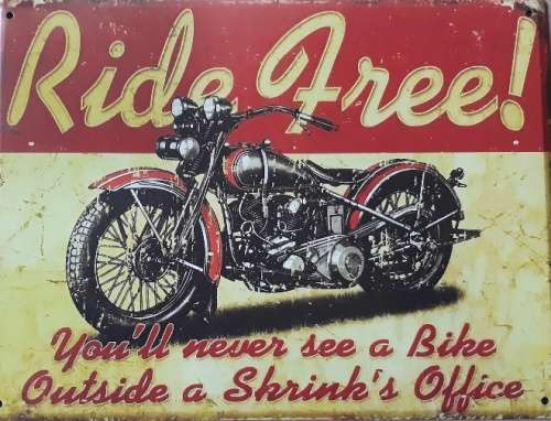 Ride free metal sign
