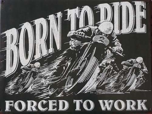 Born to ride metal sign