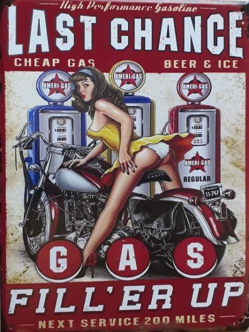 Last chance fill`er up, garage metal sign.