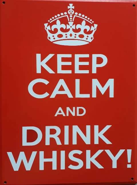 Keep calm and drink whisky metal sign.