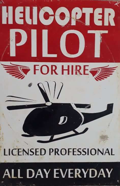 Helicopter Pilot for Hire Used Metal Sign