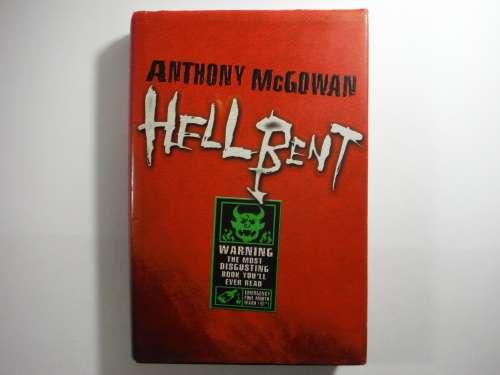 Hellbent - Anthony McGowan (HARDCOVER)