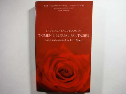 The Black Lace Book of Woman`s Sexual Fantasies - Kerri Sharp