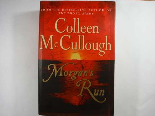 Morgan`s Run - Colleen McCullough (HARDCOVER)