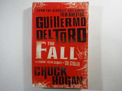 The Fall - Guillermo Del Toro and Chuck Hogan (SOFTCOVER)